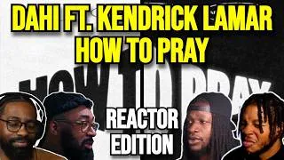 Thumbnail: Dahi ft. Kendrick Lamar & Amber Mark - How To Pray | REACTION MASHUP