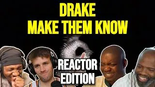 Thumbnail: Drake - Make Them Know | REACTION MASHUP
