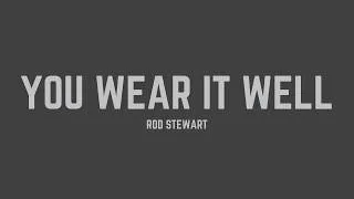 Thumbnail: Rod Stewart - You Wear It Well (Lyrics)