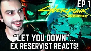 Thumbnail: Ex Reservist Reacts to Cyberpunk: Edgerunners for the First Time! - EP 1 - "LET YOU DOWN"