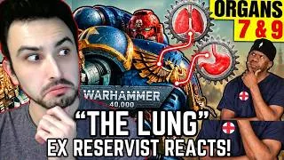 Thumbnail: "THE LUNG" ... Ex Reservist Reacts to SURGEON EXPLAINS The Space Marine Creation Process! (PART 2)