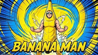 Thumbnail: BANANA MAN: Ready To Save The World!