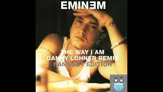 Thumbnail: Eminem - The Way I Am (Danny Lohner Remix): Hangout Edition