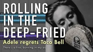 Thumbnail: Rolling in the Deep-Fried (Adele regrets Taco Bell)