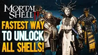Thumbnail: Unlock ALL 8 Shells FAST in Mortal Shell 2 — Don’t Miss These