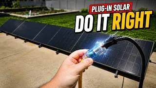 Thumbnail: EVERYONE Needs To Do Plug-In Solar [Do It Right]