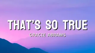 Thumbnail: Gracie Abrams - That's So True (Lyrics)