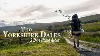 Thumbnail: Hiking with a 20kg Backpack in the Yorkshire Dales