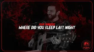 Thumbnail: Filip Smigovic - Where Did You Sleep Last Night (Cover)