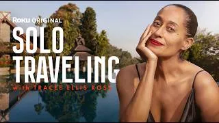 Thumbnail: Solo Traveling with Tracee Ellis Ross: Season 2 | Official Trailer | The Roku Channel