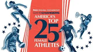 Thumbnail: Gamechangers: America's Top 25 Female Athletes | Official Trailer | The Roku Channel