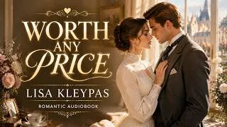 Thumbnail: Worth Any Price by Lisa Kleypas | A Captivating Story of Love Beyond Social Boundaries