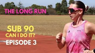 Thumbnail: The Long Run - Chasing a Sub 90 Half Marathon - Episode 3