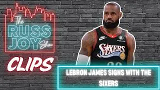 Thumbnail: LeBron James Signs With the 76ers! | 76ers Clips | The Russ Joy Show