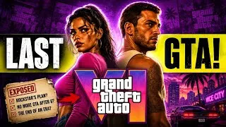 Thumbnail: Why GTA 6 Is The LAST GTA Game Ever!