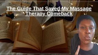 Thumbnail: The Guide That Saved My Massage Therapy Comeback⭐