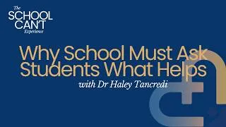 Thumbnail: #67 - Why Schools Must Ask Students What Helps, with Dr Haley Tancredi