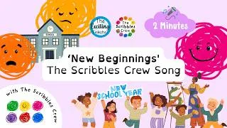 Thumbnail: New Beginnings Song | Transition | The Scribbles Crew for Kids | Emotional Regulation for Children