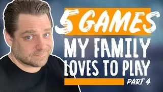 Thumbnail: 5 Games My Family Loves To Play - Part 4