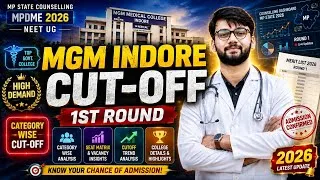 Thumbnail: MGM Indore 1st Round Cutoff 2026 🔥 Category Wise Analysis | MP State Counselling