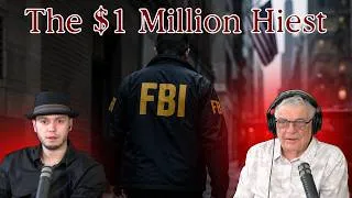 Thumbnail: The $1 Million Heist - Former FBI Special Agent Geoff Kelly