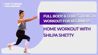 Thumbnail: Full Body & Core Fitness Workout for Beginners | Strengthen & Improve Posture at Home #shilpashetty
