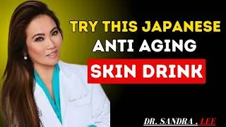 Thumbnail: Japanese Secret Drink for Glowing Anti Aging Skin | Dr. Sandra Lee