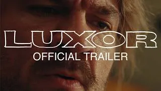 Thumbnail: LUXOR | Official Trailer (2026)