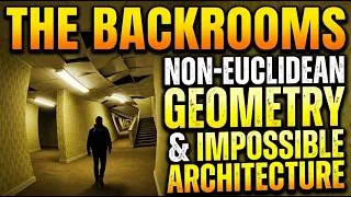 Thumbnail: Non-Euclidean Geometry & Impossible Architecture | Backrooms To Sleep To