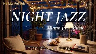 Thumbnail: Elegant Night Jazz 🌙 No Mid-Roll Ads · Piano Jazz Music for Late Night Relaxation & Sleep