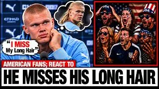 Thumbnail: American Fans; React To Erling Haaland Saying “I MISS My Long Hair”
