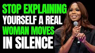 Thumbnail: STOP EXPLAINING YOURSELF – A Real Woman Moves in Silence | Motivational Speech by Sarah Jakes Robert