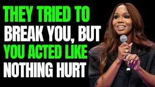 Thumbnail: They Tried To Break You, But You Acted Like Nothing Hurt | Inspired By Sarah Jakes Roberts