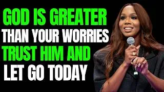 Thumbnail: God Is Greater Than Your Worries – Trust Him and Let Go Today | Motivational By Sarah Jakes Roberts