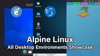 Thumbnail: Alpine Linux - All Desktop Environments Showcase