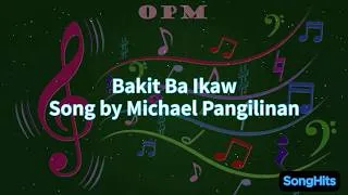 Thumbnail: Bakit Ba Ikaw (Lyrics) Video by Michael Pangilinan