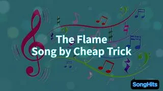 Thumbnail: The Flame (Lyrics) Video by Cheap Trick