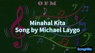 Thumbnail: Minahal Kita (Lyrics) Video by Michael Laygo