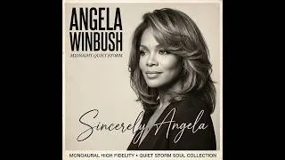 Thumbnail: Angela Winbush – Midnight Quiet Storm | Classic Soul & Velvet Romance