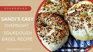 Thumbnail: Sandi's Easy Overnight Sourdough Bagels Recipe