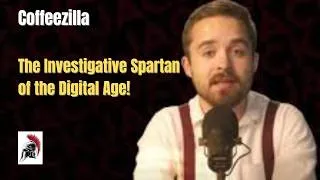 Thumbnail: Spartan Mindset Profile #172  Coffeezilla: The Investigative Spartan of the Digital Age!