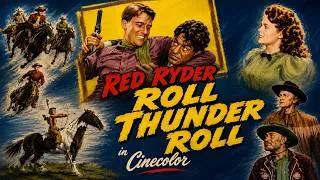 Thumbnail: Red Ryder in Roll Thunder Roll (1949) On the trail with six guns blazin'!