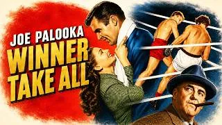 Thumbnail: Joe Palooka in Winner Take All (1948) Our heavyweight champ is targeted by a gambling syndicate!
