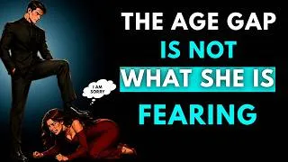 Thumbnail: She Ignores the Age Gap for THESE Powerful Reasons | Female Psychology