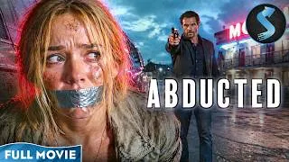 Thumbnail: Race Against a Trafficking Ring | Crime Thriller | Full Movie | Abducted