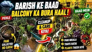Thumbnail: Barish Ke Baad Balcony Ka Bura Haal! 😱 Paani Nikala, Plants Bachaye | Monsoon Garden Care