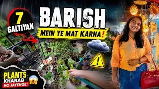 Thumbnail:     Barish Mein Ye 7 Galtiyan Mat Karna! Nahi To Plants Kharab Ho Jayenge 🌧️🌿