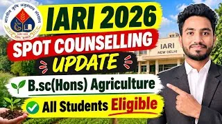 Thumbnail: IARI Spot Admission 2026 🔥 Assam & Jharkhand | All Students Eligible? | B.Sc Hons Agriculture