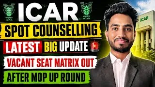 Thumbnail: ICAR Spot Counselling BIG UPDATE 🚨 Vacant Seats Matrix Released | Mop-Up Round