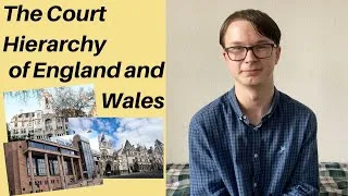 Thumbnail: The Court Hierachy of England & Wales w/ A Cambridge University Law Student